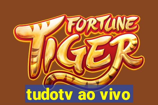 tudotv ao vivo